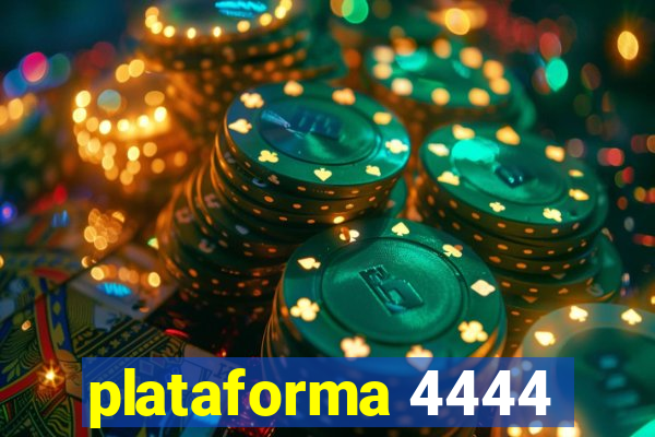 plataforma 4444